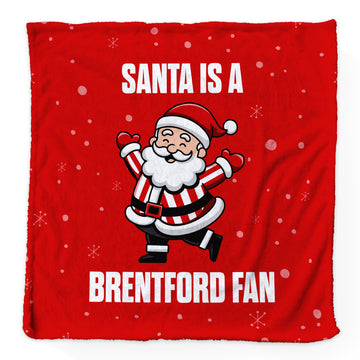 Santa is a Brentford Fan - Luxury Fleece Blanket 150cm X 150cm