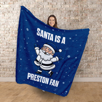 Santa is a Preston Fan - Luxury Fleece Blanket 150cm X 150cm