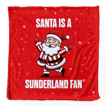 Santa is a Sunderland Fan - Luxury Fleece Blanket 150cm X 150cm