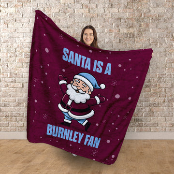 Santa is a Burnley Fan - Luxury Fleece Blanket