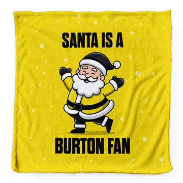 Santa is a Burton Fan - Luxury Fleece Blanket