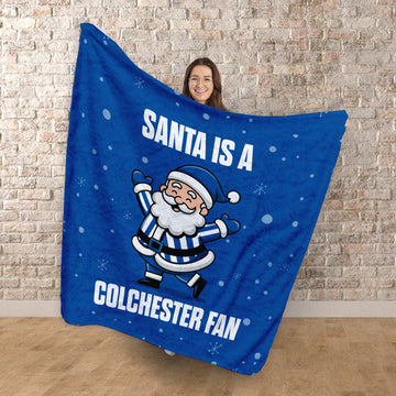 Santa is a Colchester Fan - Luxury Fleece Blanket