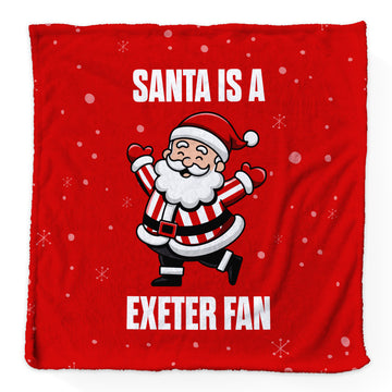 Santa is a Exeter Fan - Luxury Fleece Blanket