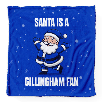 Santa is a Gillingham Fan - Luxury Fleece Blanket - 2 Sizes