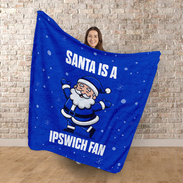 Santa is a Ipswich Fan - Luxury Fleece Blanket