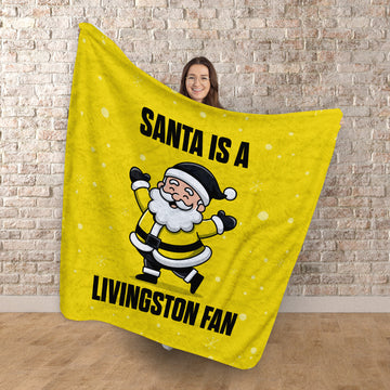 Santa is a Livingston Fan - Luxury Fleece Blanket