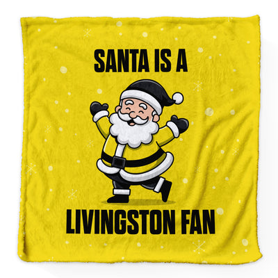 Santa is a Livingston Fan - Luxury Fleece Blanket - 2 Sizes