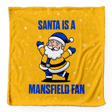Santa is a Mansfield Fan - Luxury Fleece Blanket