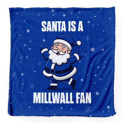 Santa is a Millwall Fan - Luxury Fleece Blanket - 2 Sizes