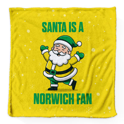 Santa is a Norwich Fan - Luxury Fleece Blanket - 2 Sizes