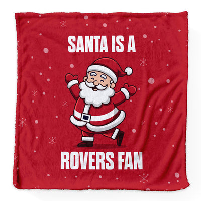 Santa is a Rovers Fan - Luxury Fleece Blanket - Doncaster - 2 Sizes