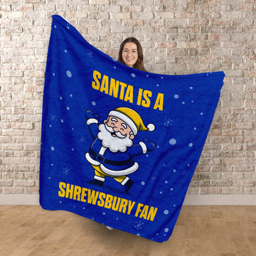Santa is a Shrewsbury Fan - Luxury Fleece Blanket