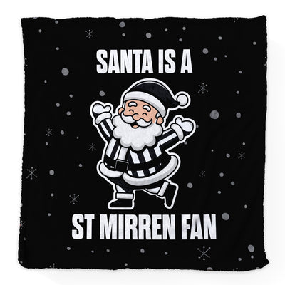 Santa is a St Mirren Fan - Luxury Fleece Blanket - 2 Sizes
