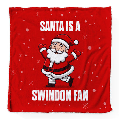 Santa is a Swindon Fan - Luxury Fleece Blanket - 2 Sizes