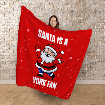 Santa is a York Fan - Luxury Fleece Blanket