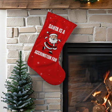 Santa is a Accrington Fan - Christmas Stocking