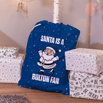 Santa is a Bolton Fan - Santa Sack