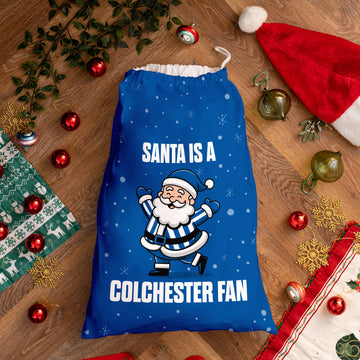 Santa is a Colchester Fan - Santa Sack