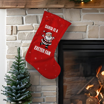 Santa is a Exeter Fan - Christmas Stocking