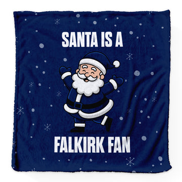Santa is a Falkirk Fan - Luxury Fleece Blanket - 2 Sizes