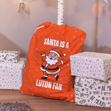 Santa is a Luton Fan - Santa Sack