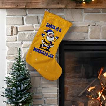 Santa is a Mansfield Fan - Christmas Stocking