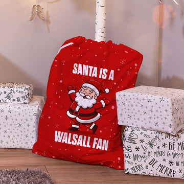 Santa is a Walsall Fan - Santa Sack