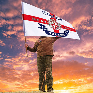 England till I Die Flag with sleeve - Add Text - 4 Sizes!